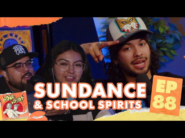 Sundance and School Spirits | Xolo Maridueña & Jacob Bertrand's Lone Lobos Podcast #88