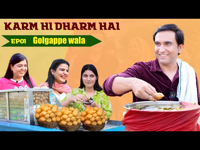 Life of Golgappe Wala | Karm hi Dharm hai - Episode 01 | Lalit Shokeen