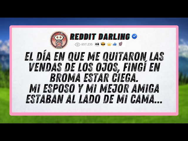 El día en que me quitaron las vendas de los ojos, fingí en broma estar ciega.Mi esposo y mi mejor...