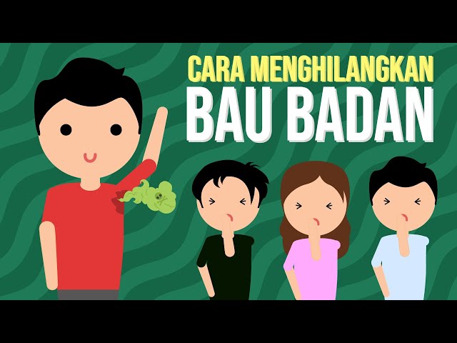 CARA MENGHILANGKAN BAU BADAN