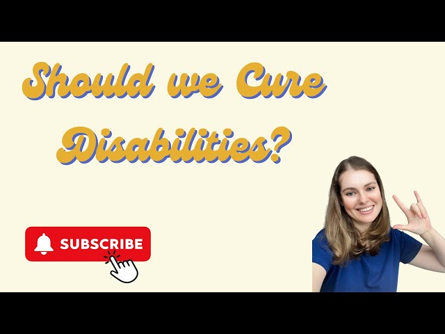 The ethics of curing disability, My views.