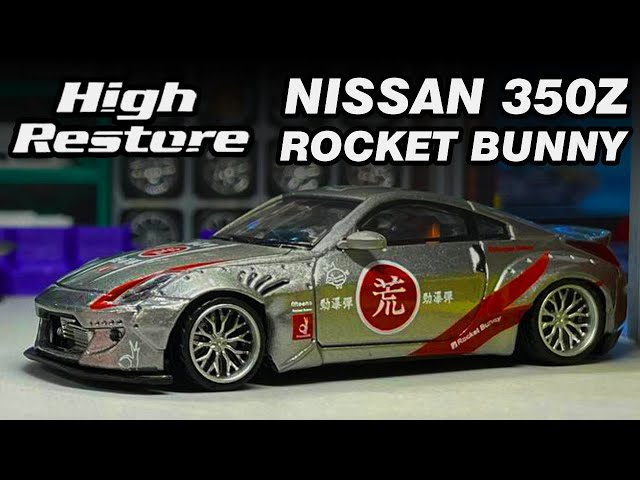 Unboxing & Showcase High Restore 1/64 Nissan 350z Rocket Bunny