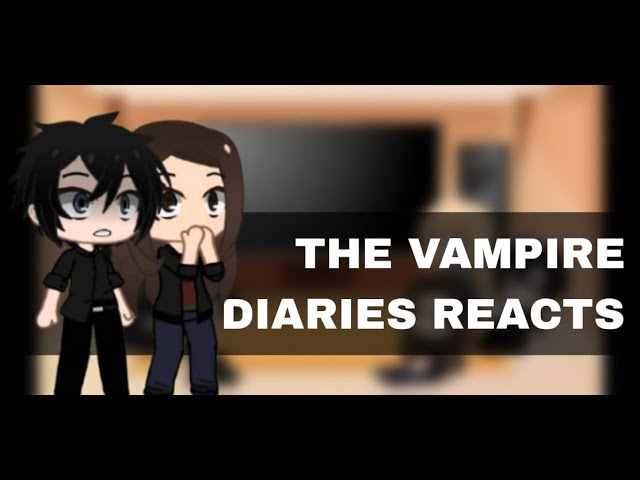 Early Vampire Diaries Reacts To Supernatural - Gacha Reacts