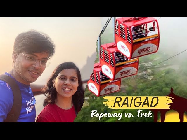 Raigad Ropeway vs. Raigad Fort Trek | Raigad Fort Maharashtra रायगड किल्ला