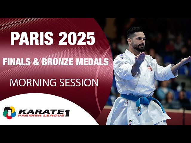 Karate1 PARIS: SUNDAY -  FINALS & BRONZE MEDALS - Morning Session | WORLD KARATE FEDERATION