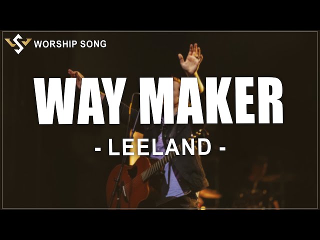 Leeland - Way Maker (Lyrics) Worship Song