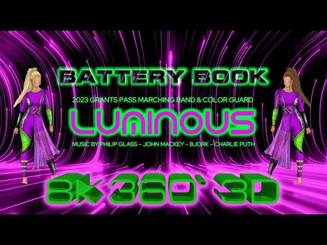 2023 GPHS Battery - Luminous - 8k 360° 3D VR