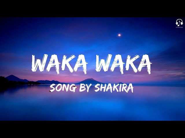 Waka Waka Shakira (Official Lyrics Song) | Waka Waka Lyrics Song    @7clouds @7cloudsRock