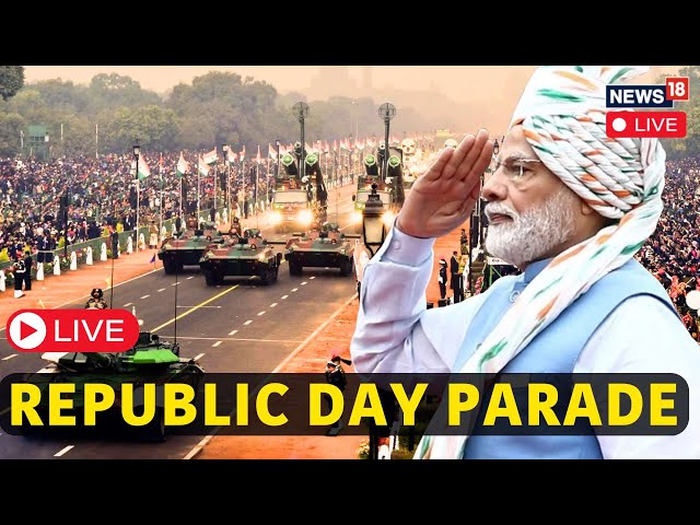 Republic Day 2025 LIVE | Republic Day Parade 2025 LIVE | PM Modi LIVE | 76th Republic Day | N18L