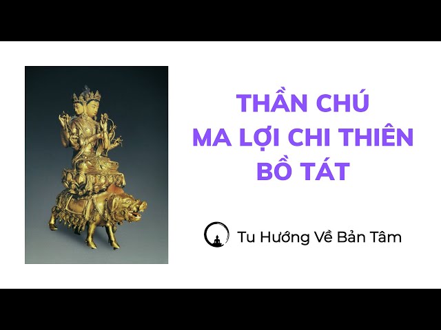 Thần chú Ma Lợi Chi Thiên Bồ Tát - Marici Mantra || Mật Tông - Tiếng Phạn