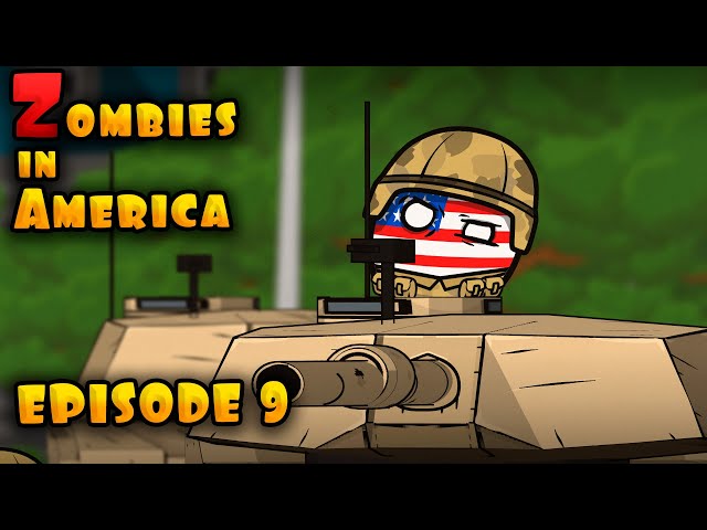 Zombies in America: The army enters Sacramento. Episode 9 ( countryballs )