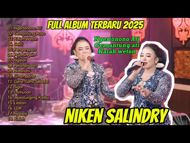 NIKEN SALINDRY - GEMANTUNG ROSO  -  NGERTENONO ATI | FULL ALBUM TERBARU 2025 DANGDUT CAMPURSARI