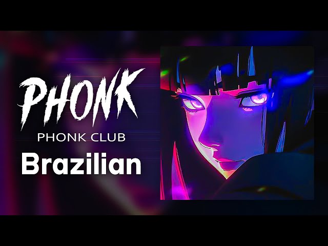 PHONK BRAZILIAN ※ BRAZILIAN SONGS / FUNK MIX 2025 ※ AGGRESSIVE PHONK