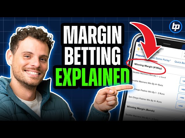 MARGIN BETTING EXPLAINED | A Guide To Betting Better With Margin Betting