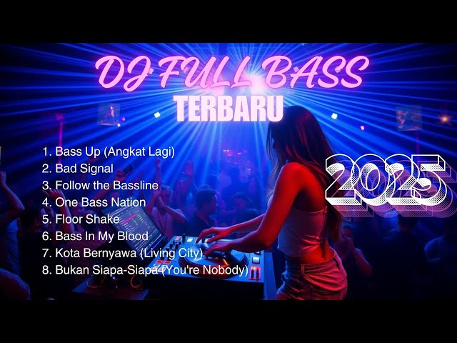 DJ Full Bass New 2025 || King Vandem