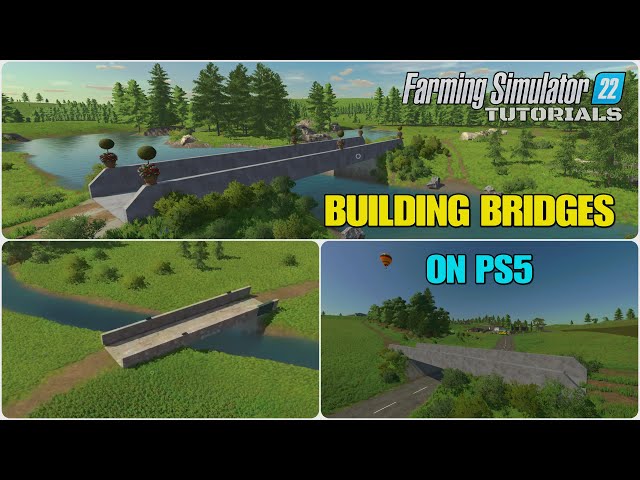 BUILDING BRIDGES ON PS5 | FS22 | Farming Simulator 22 Tutorial