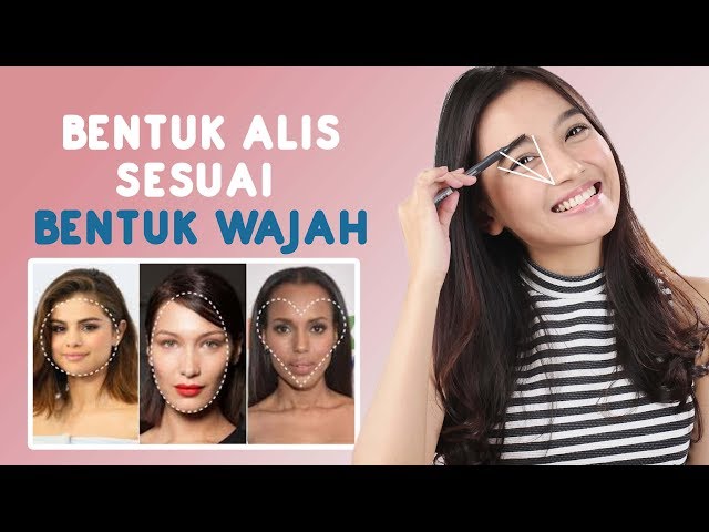 Cara Membuat Alis Sesuai Bentuk Wajah