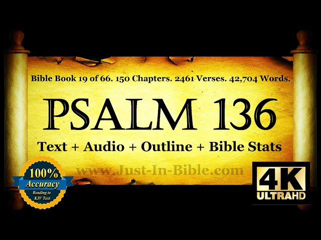 The Book of Psalms | Psalm 136 | Bible Book #19 | The Holy Bible KJV Read Along Audio/Video/Text