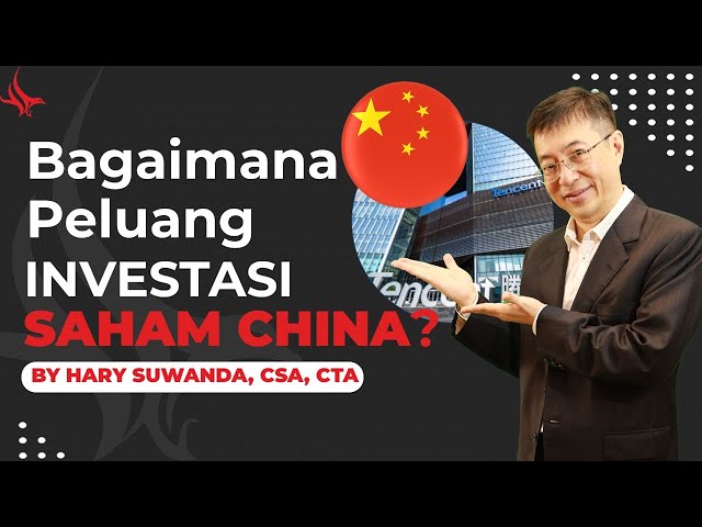 Bagaimana Peluang Investasi Saham China?