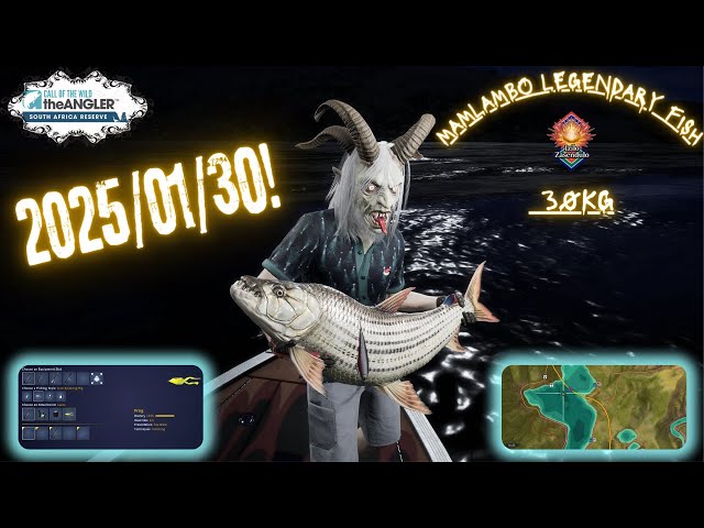 Call of the Wild The Angler: Catching Mamlambo Legendary Tiger Fish This Week! 2025/01/30