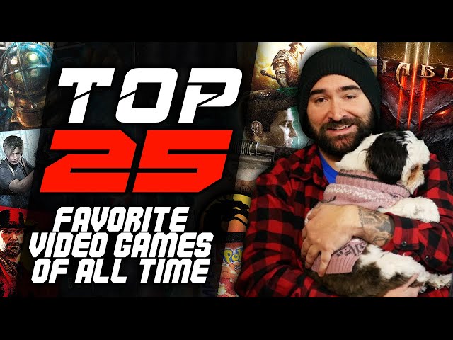 My Top 25 Favorite Video Games of All Time