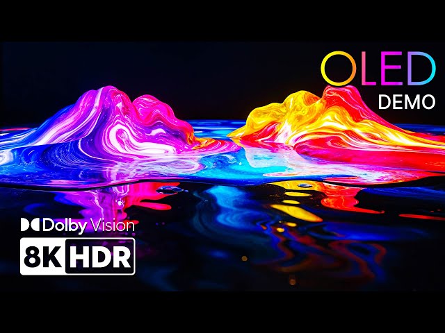 BEST OLED TEST - Stunning Visuals & Colors in 8K HDR | Dolby Vision™