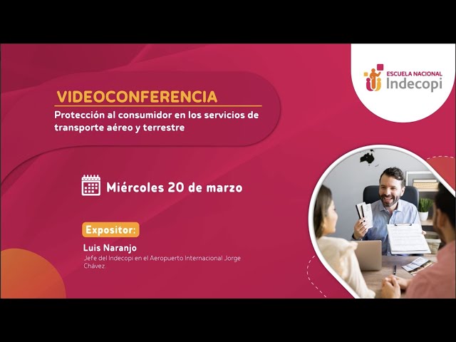 Videoconferencia: Protección al consumidor en los servicios de transporte aéreo y terrestre 20/03/24