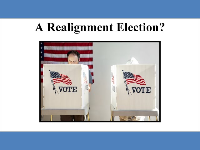 A Realignment Election?