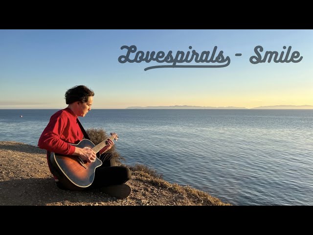 Lovespirals "Smile" Music Video [from 'Smile - Single'] 2022