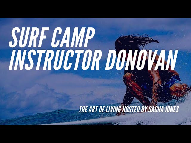 Surf Instructor Donovan | Goodvibepeople show: The Art Of Living