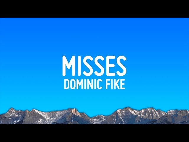 Dominic Fike - misses (Lyrics)