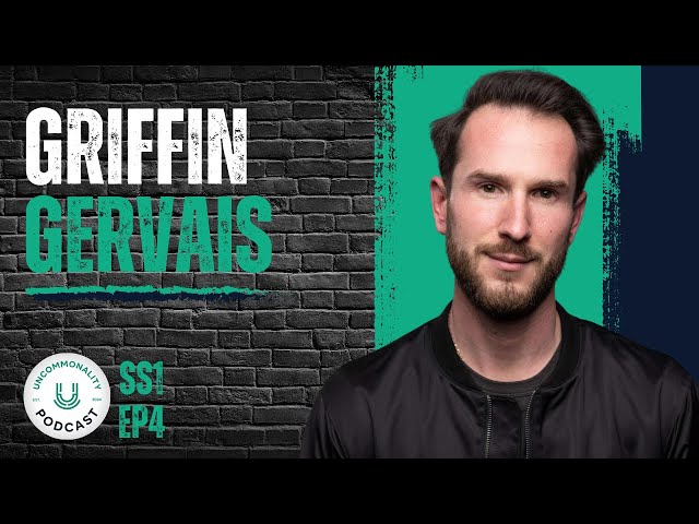 Griffin Gervais | The Importance of Knowing Yourself & More