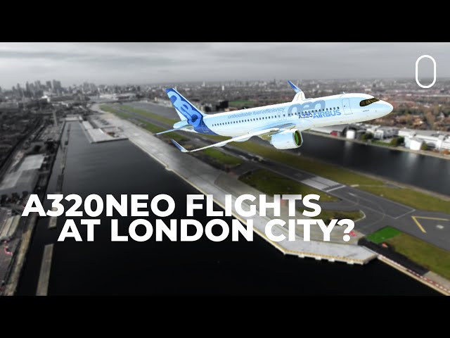 Gamechanging Proposal? London City Airport Applies For A320neo Flights