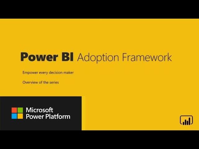 Introduction to the series: Part 1 | Power BI Adoption Framework