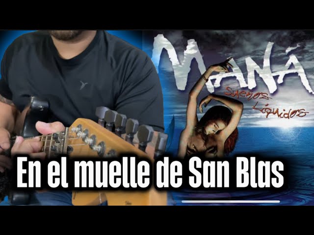 Como tocar En el muelle de San Blas - Maná - guitarra - tutorial