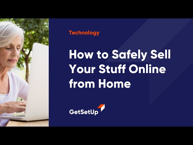 How to Safely Sell Your Stuff Online from Home, Classes designed for older adults.