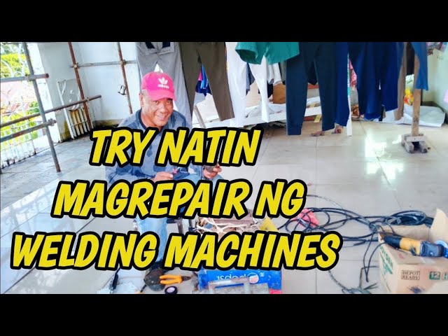 TRY NATIN MAGREPAIR NG WELDING MACHINES  ||  KAREPAS VLOGS