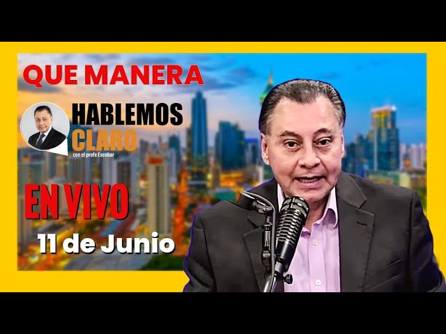 Hablemos Claro  - 11 de Junio 2024