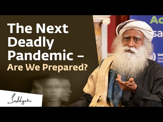 How Deadly Pandemics Originate | Dr. Emeran Mayer & Sadhguru