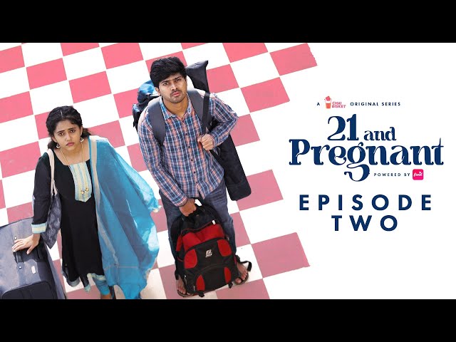 21 and Pregnant🤰| Episode 2 | A Chai Bisket Original Web Series | Telugu Rom-Com | Annie | Nandu