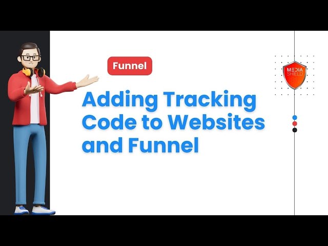 How to add Tracking Codes to websites and funnels in Media Shield