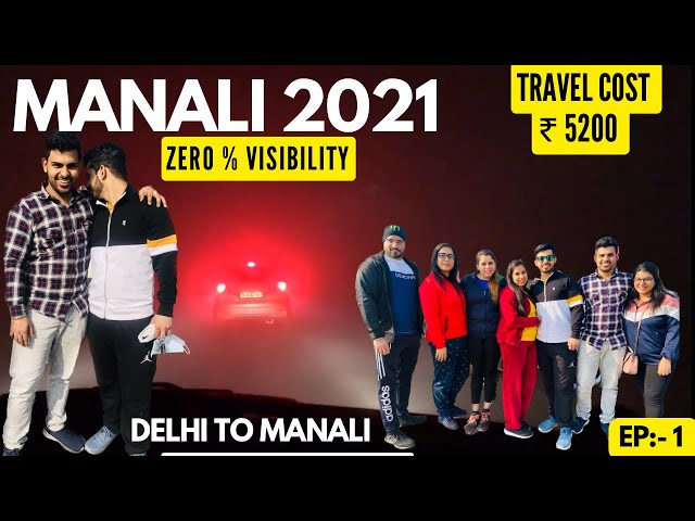 EP-1 | Ertiga in Manali | Lockdown | Winter road trip | 20-2021 | Full fog | Drive in Snowfall