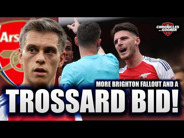 ARSENAL RECEIVE TROSSARD BID!