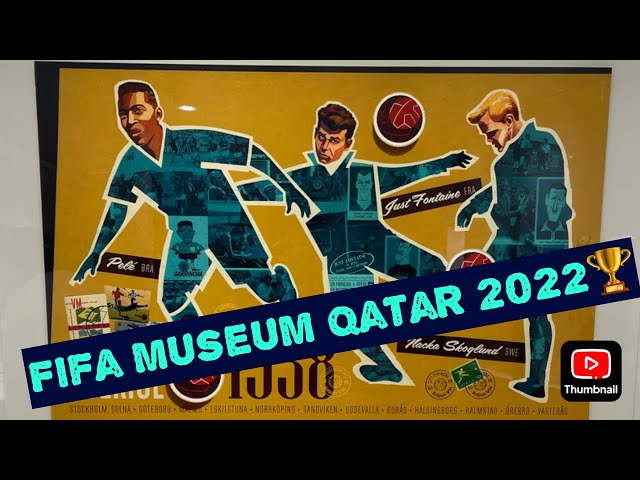 Fifa Museum ⚽️🏆Fifa world cup Qatar 2022