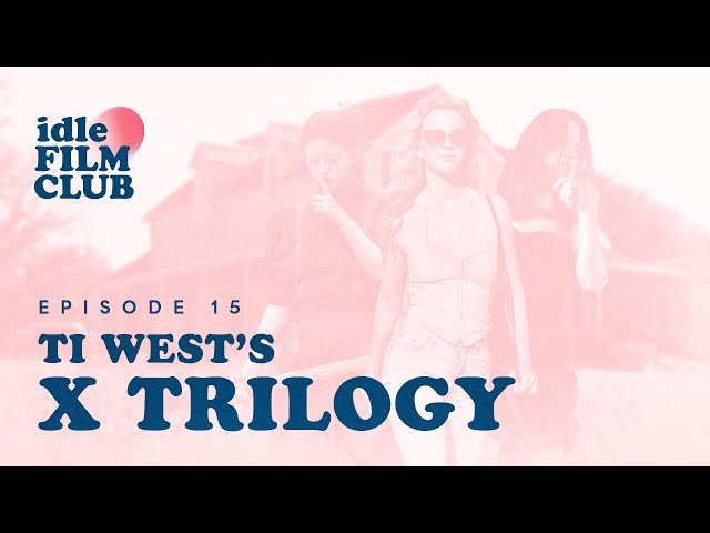 Episode 15: Ti West's X Trilogy: Pearl (2022), X (2022) & MaXXXine (2024)