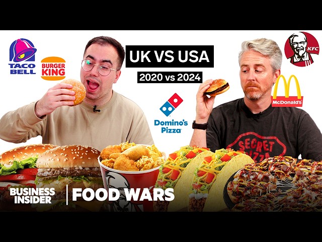 How Fast Food Chains Have Changed: 2020 vs 2024 (US Vs UK) I Food Wars | Insider Food