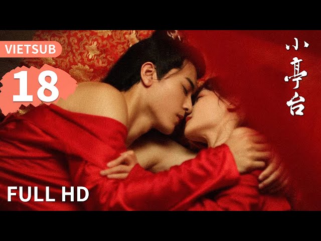 VIETSUB | Tiểu Đình Đài - Tập 18 | Phim Ngắn Cổ Trang | Ổ Mọt Phim