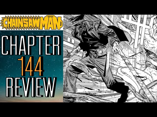 Katana Man Returns!! | Chainsaw Man Chapter 144 Review/Reaction!!