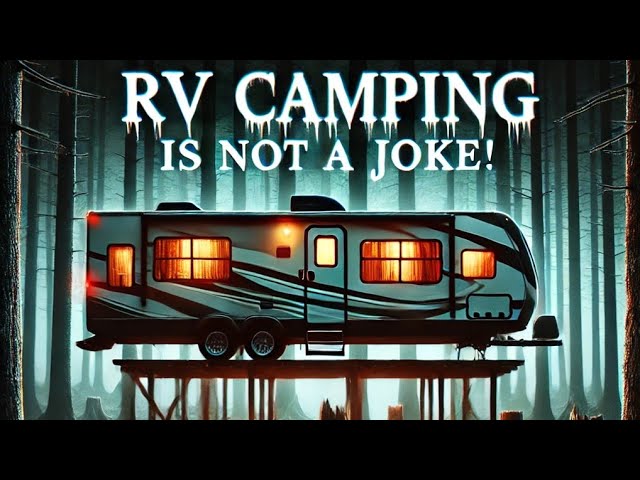 SCARY RV CAMPING Horror stories