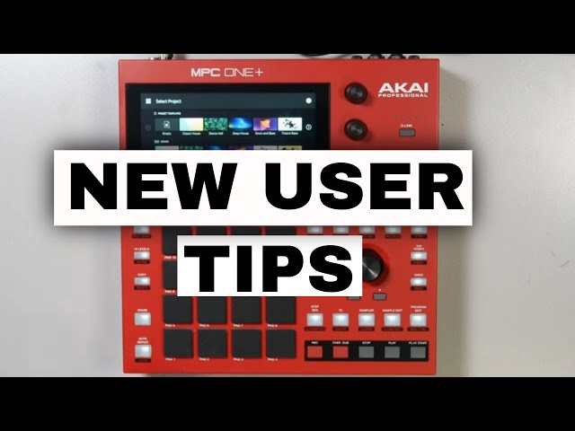 3 Tips For Brand New MPC One Plus Users.